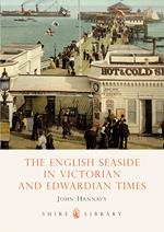 The English Seaside in Victorian and Edwardian Times