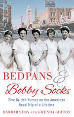 Bedpans And Bobby Socks