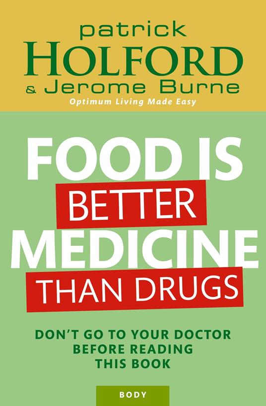 Food Is Better Medicine Than Drugs