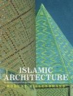 Islamic Architecture: Form, Function and Meaning