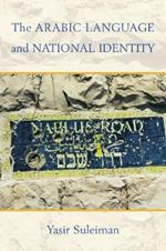 The Arabic Language and National Identity: A Study in Ideology