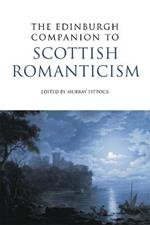 The Edinburgh Companion to Scottish Romanticism