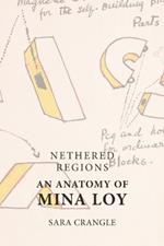 Nethered Regions   an Anatomy of Mina Loy