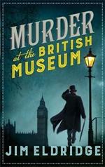 Murder at the British Museum: London's famous museum holds a deadly secret…