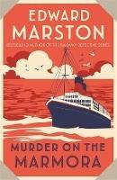 Murder on the Marmora: A gripping Edwardian whodunnit from the bestselling author