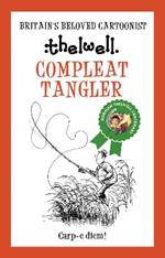 Compleat Tangler: A witty take on fishing from the legendary cartoonist