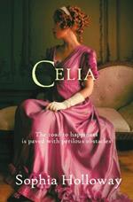 Celia: The page-turning Regency romance from the author of Kingscastle