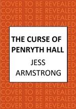 The Curse of Penryth Hall: A gripping murder mystery steeped in Cornish lore and legend