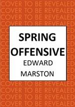 Spring Offensive: The captivating WWI murder mystery series