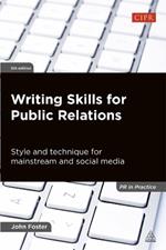 Writing Skills for Public Relations: Style and Technique for Mainstream and Social Media