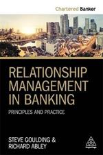 Relationship Management in Banking: Principles and Practice