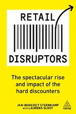 Retail Disruptors: The Spectacular Rise and Impact of the Hard Discounters