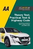 Theory Test, Practical Test & Highway Code: AA Driving Books