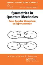 Symmetries in Quantum Mechanics: From Angular Momentum to Supersymmetry (PBK)