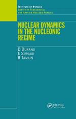 Nuclear Dynamics in the Nucleonic Regime