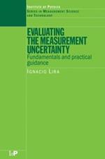 Evaluating the Measurement Uncertainty: Fundamentals and Practical Guidance
