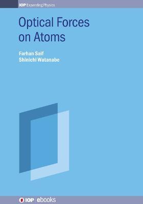 Optical Forces on Atoms - Farhan Saif,Shinichi Watanabe - cover