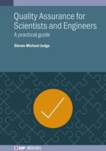 Quality Assurance for Scientists and Engineers: A practical guide