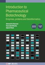 Introduction to Pharmaceutical Biotechnology, Volume 2 (Second Edition): Enzymes, proteins and bioinformatics