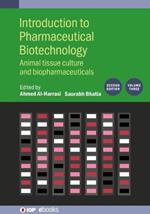 Introduction to Pharmaceutical Biotechnology, Volume 3 (Second Edition): Animal tissue culture and biopharmaceuticals