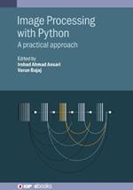 Image Processing with Python: A practical approach