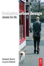 Inclusive Urban Design: Streets For Life: Streets for Life