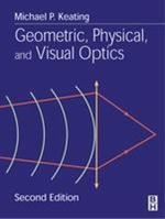 Geometric, Physical, and Visual Optics