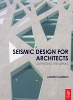 Seismic Design for Architects: Outwitting the Quake