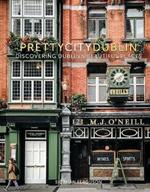 prettycitydublin: Discovering Dublin's Beautiful Places