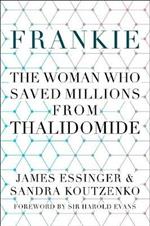 Frankie: The Woman Who Saved Millions from Thalidomide