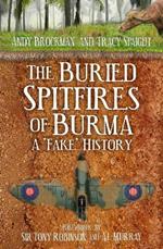 The Buried Spitfires of Burma: A 'Fake' History