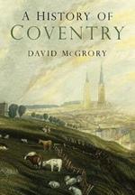 A History of Coventry