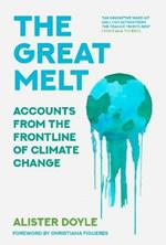 The Great Melt: Accounts from the Frontline of Climate Change