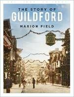 The Story of Guildford