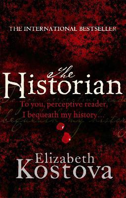 The Historian: The captivating international bestseller and Richard and Judy Book Club pick - Elizabeth Kostova - cover