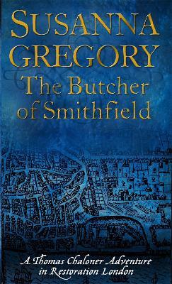 The Butcher Of Smithfield: 3 - Susanna Gregory - cover