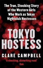 Tokyo Hostess: Inside the shocking world of Tokyo nightclub hostessing