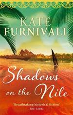 Shadows on the Nile: 'Breathtaking historical fiction' The Times