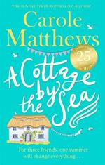 A Cottage by the Sea: A fan favourite from the Sunday Times bestseller