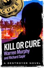 Kill or Cure