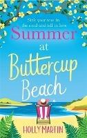 Summer at Buttercup Beach: A gorgeously uplifting and heartwarming romance