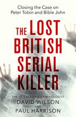 The Lost British Serial Killer