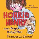 Horrid Henry and the Bogey Babysitter