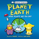 Basher Science: Planet Earth