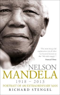 Nelson Mandela: Portrait of an Extraordinary Man - Richard Stengel - cover