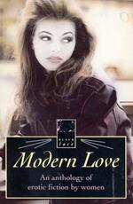 Modern Love-Anthol Erotic Writing