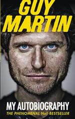 Guy Martin: My Autobiography