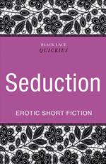 Quickies: Seduction