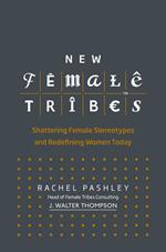 New Female Tribes