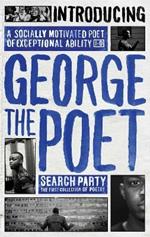 Introducing George The Poet: Search Party: A Collection of Poems